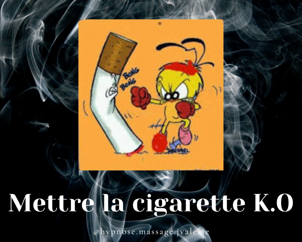 mettre ko la cigarette